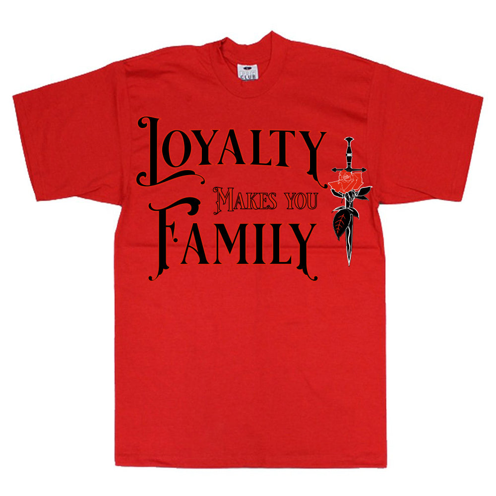 Loyalty Makes you Family image 2