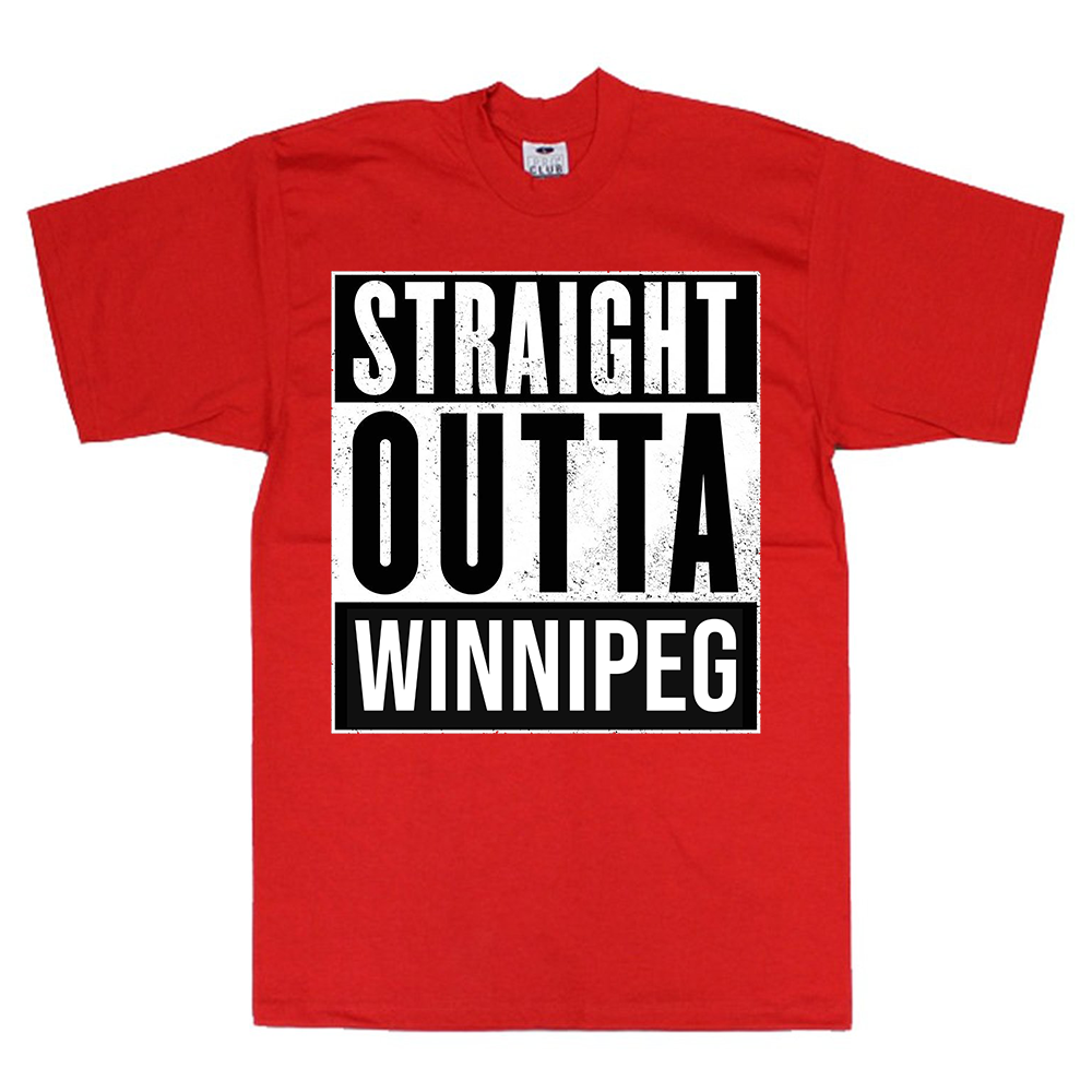 STRAIGHT OUT OF WINNIPEG