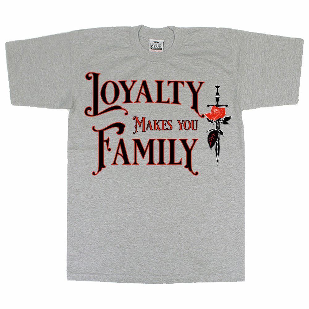 Loyalty Makes you Family image 3